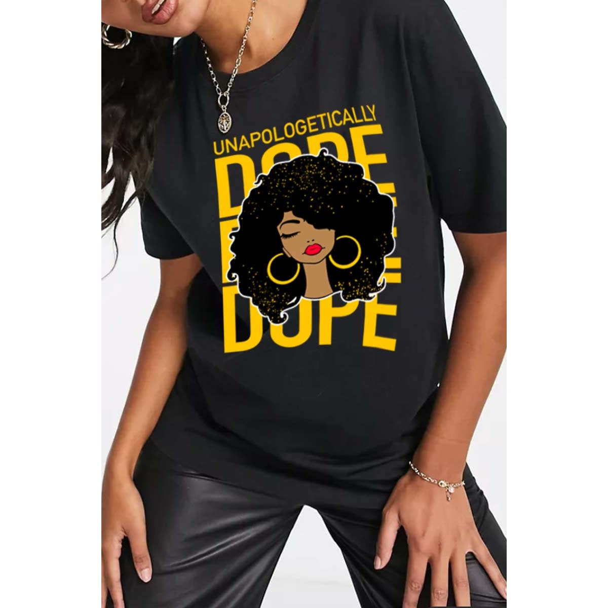 UnApologetically Dope Woman T-Shirt  {Unisex}